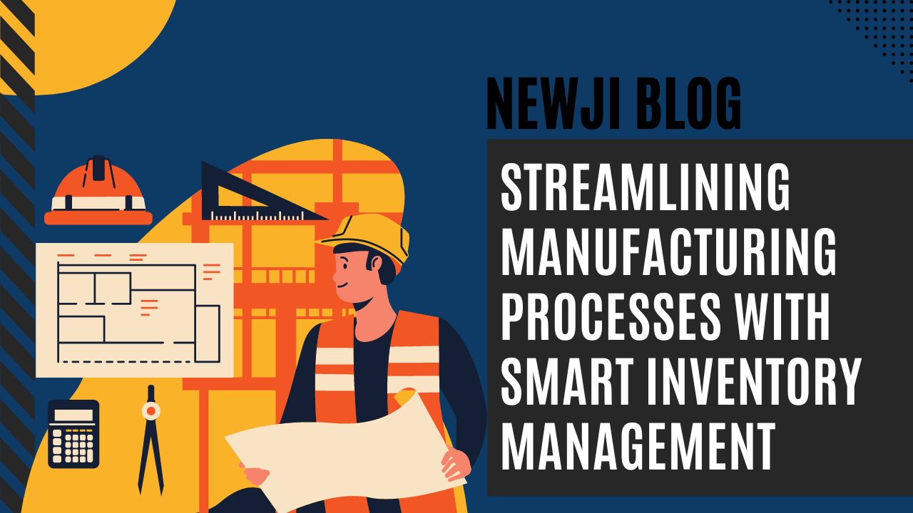 Streamlining Manufacturing Processes with Smart Inventory Management