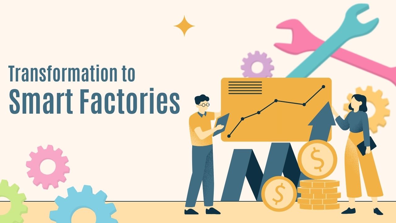 The Transformation to Smart Factories　How Technology is Revolutionizing Manufacturing？